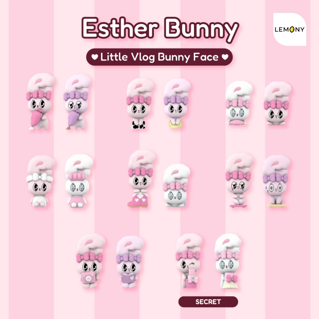 ภาพโปสเตอร์กราฟิกฉากหลังลายทางสีชมพูสลับขาว พิมพ์ข้อความ Esther Bunny ซีรีส์ Little Vlog Bunny Face คู่โลโก้ LEMONY ตรงกลางแสดงโมเดลฟิกเกอร์กระต่ายเอสเธอร์สีชมพูพาสเทลสุดคิ้วท์ในอากัปกิริยาต่าง ๆ รวม 16 แบบ โดยแถวล่างสุดระบุตัวซีเคร็ทลับระดับแรร์ไอเทม (Secret) ได้แก่ ลาย Wink Bunny (ส่งยิ้มขยิบตาถือลิปสติกสีชมพู) และลาย Dress up Bunny (แต่งตัวใส่กระโปรงผูกโบว์ครีม) ครีเอทมู๊ดอาร์ตทอยของสะสมพรีเมียมสไตล์มินิมอลเกาหลี